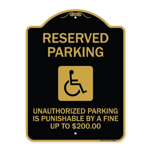 Signmission Reserved Parking Unauthorized Parking Is Punishable by A Fine Up to $200, A-DES-BG-1824-23003 A-DES-BG-1824-23003 - main